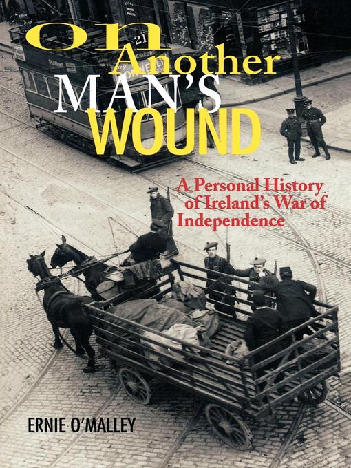 Title details for On Another Man's Wound by Ernie O'Malley - Wait list